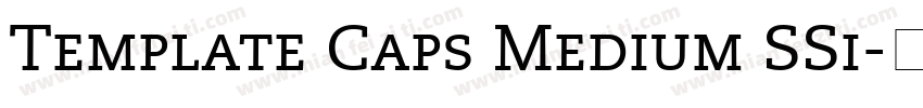 Template Caps Medium SSi字体转换